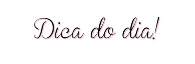 dica_do_dia